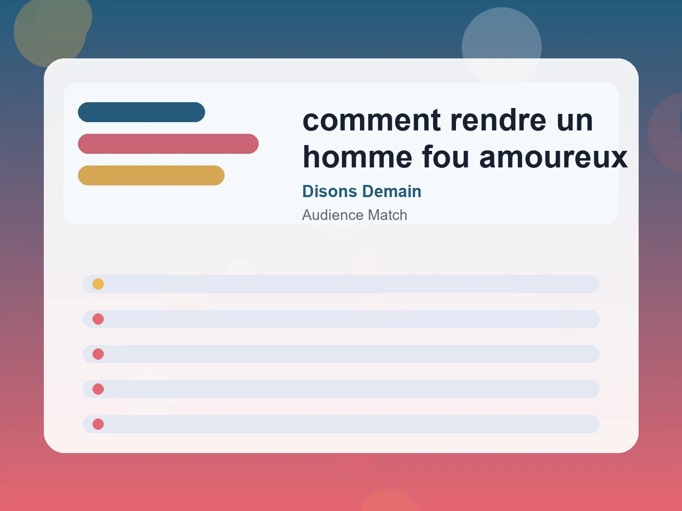 Disons Demain comment rendre un homme fou amoureux guide visual