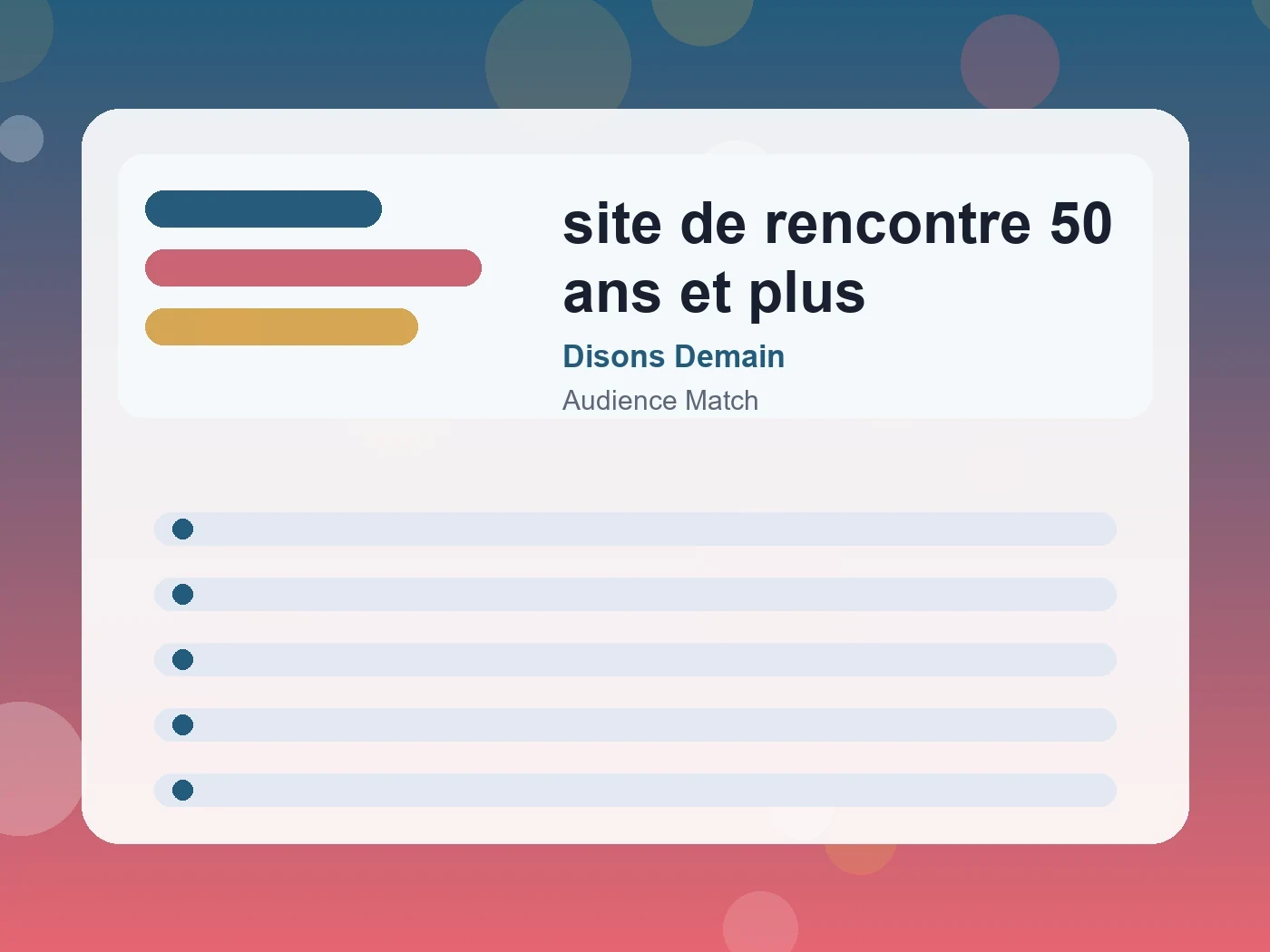 Disons Demain site de rencontre 50 ans et plus guide visual